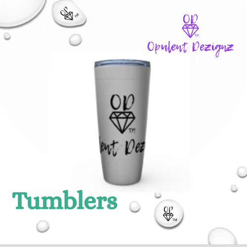 Opulent Dezignz™ Tumblers